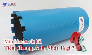 mũi khoan rút lõi tiếng Trung là gì