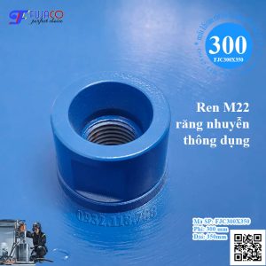 mũi rút lõi 300 ren nhuyễn M22 Trung Quốc thông dụng
