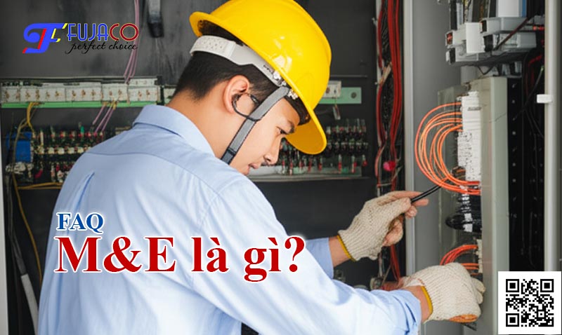 M&E là gì? Kỹ sư ME trong xây dựng là gì?